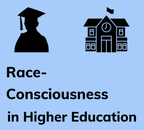 My Perspective on Race-Consciousness in Higher Education
