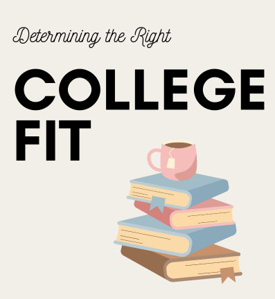 Determining the Right College Fit: Ten Questions to Ask Yourself