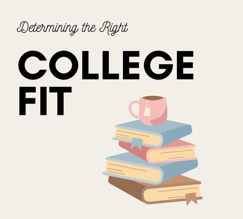 Determining the Right College Fit: Ten Questions to Ask Yourself