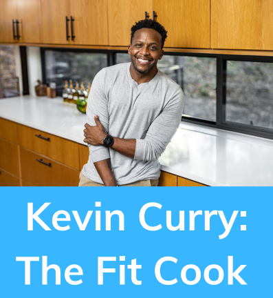 The Fit Cook: How Kevin Curry found his calling through health and wellness