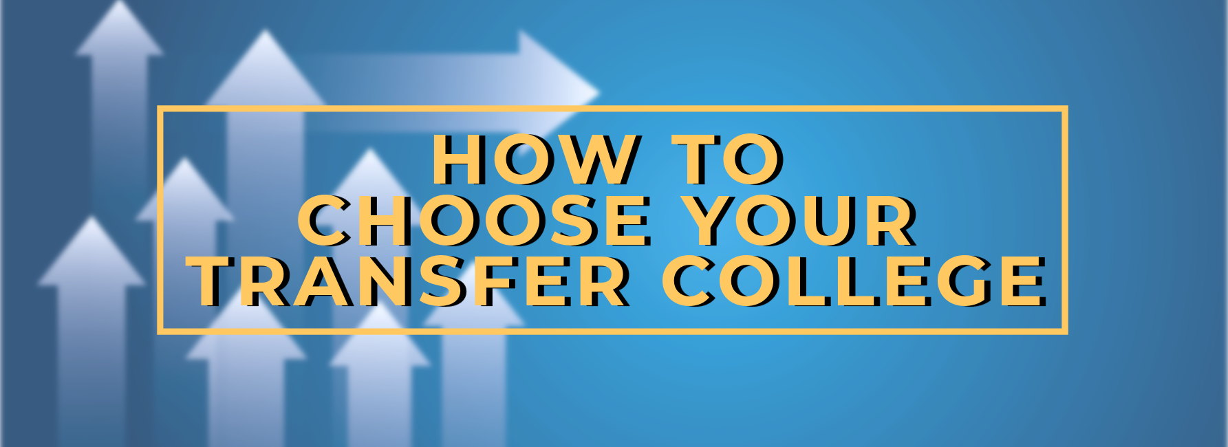 Transfer Colleage How To Choose Your Transfer College - Jack Kent Cooke Foundation